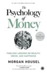 The Psychology of Money Book Review: 7 Lessons That Changed How I Think About Money