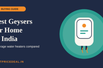 Best Geysers for Home in India: 4 Storage Water Heaters Compared